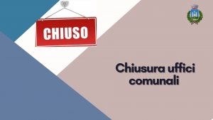 cartello rosso con la scritta chiuso, logo del comune di gavorrano, scritta chiusura uffici comunali 18 aprile